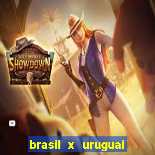 brasil x uruguai ao vivo multicanais